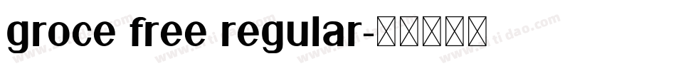 groce free regular字体转换